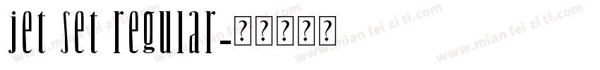 Jet Set Regular字体转换